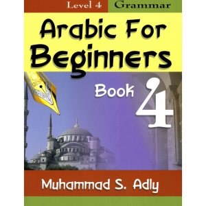 Arabic for Beginners Book 4