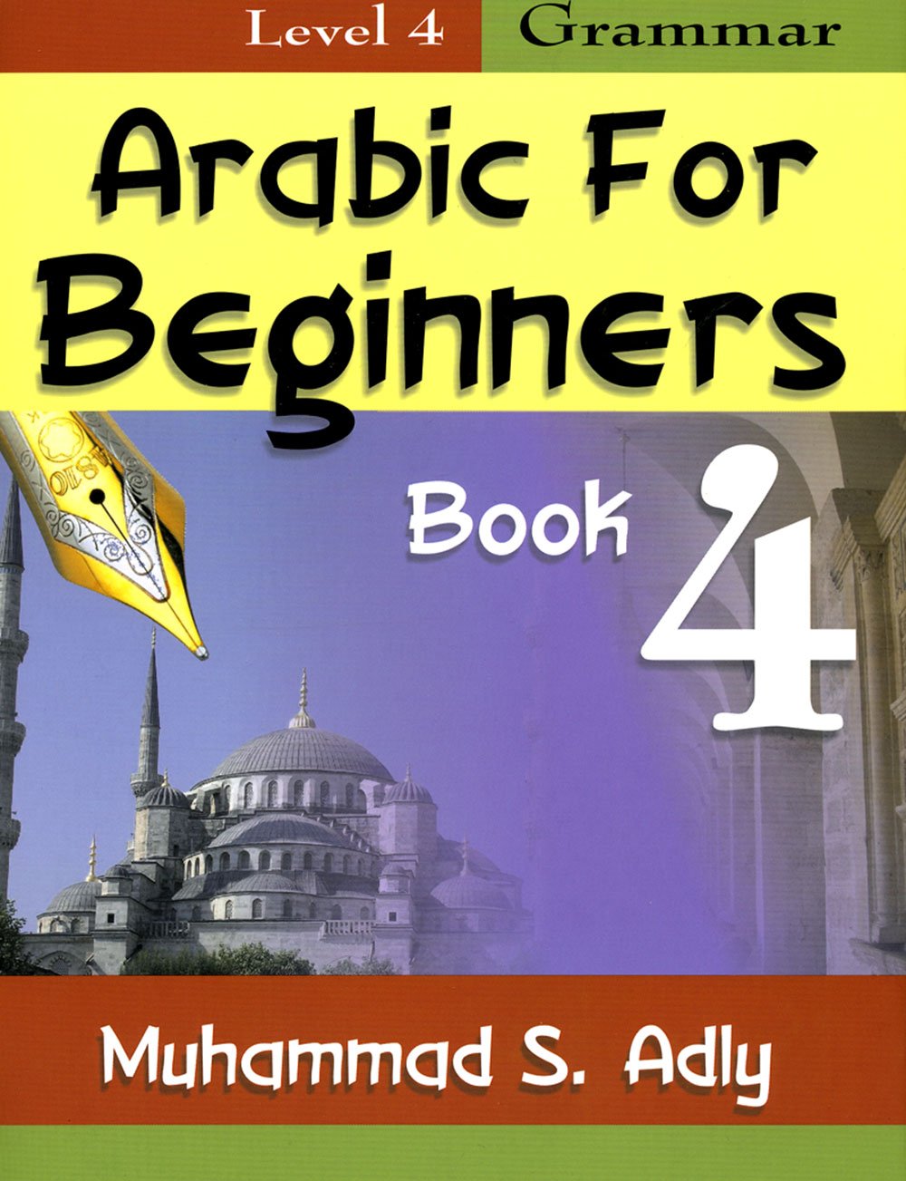Arabic for Beginners Book 4 – AdlyOnline.com