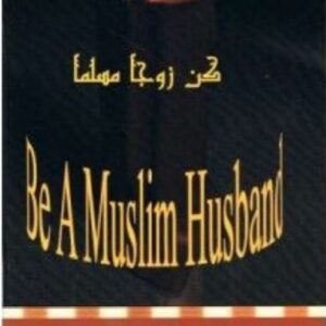 Be a Muslim Husband (eBook)